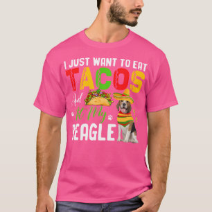 Ich Will Nur Tacos Essen Und Meinen Beagle Streich T-Shirt