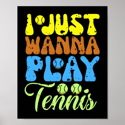 Ich will nur Tennis spielen Poster (Vorne)