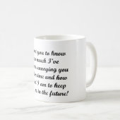 Ich will Sie, um zu wissen Kaffeetasse (VorderseiteRechts)