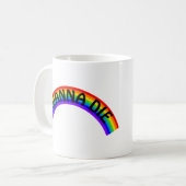 Ich will sterben - Regenbogen Kaffeetasse (Vorderseite Links)