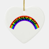 Ich will sterben - Regenbogen Keramik Ornament (Hinten)