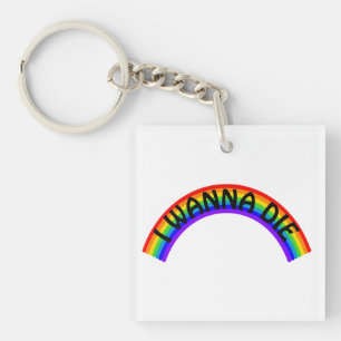 Ich will sterben - Regenbogen Schlüsselanhänger