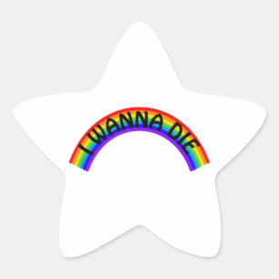 Ich will sterben - Regenbogen Stern-Aufkleber