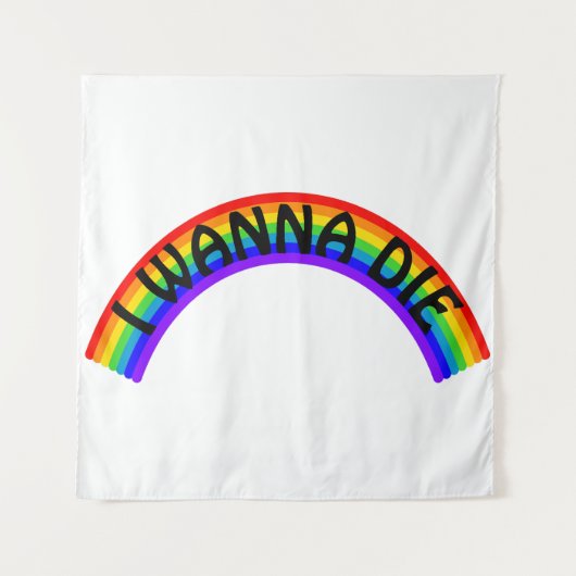 Ich will sterben - Regenbogen Wandteppich (Vorderseite)