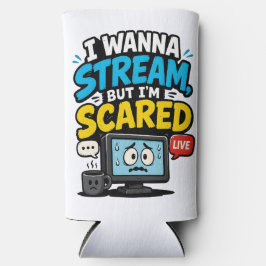 Ich will streamen, aber ich bin ein ängstlicher Ga Selters Dosenkühler