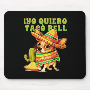 Ich will Taco Chihuahua Hund Vintage Lustiger Klin Mousepad