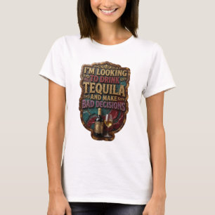 ICH WILL TEQUILA TRINKEN UND SCHLECHTE v2 T-Shirt