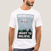 Ich will, um an Bernie-T-Shirt zu glauben T-Shirt (Vorderseite)
