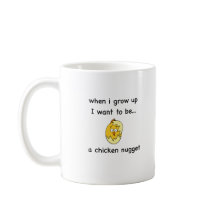 Ich will, um… ein Huhn-Nugget zu sein!