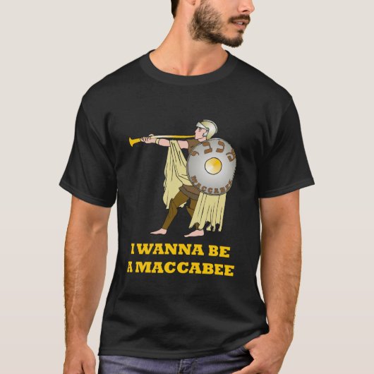 ICH WILL, UM EIN MACCABEE CHANUKKA T-SHIRT ZU SEIN (Vorderseite)