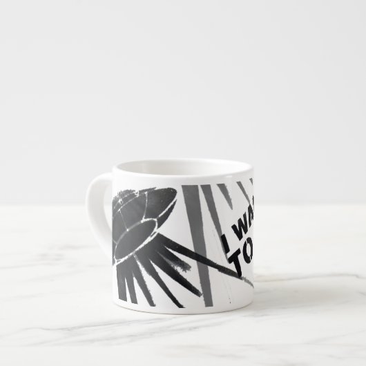 Ich will, um große zu gehen Espresso-Tasse Espressotasse (Vorderseite Links)