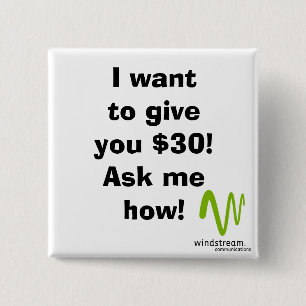 Ich will, um Ihnen $30 zu geben! Quadrat Button