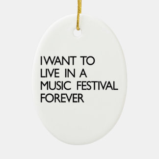 Ich will, um in einem Musik-Festival für immer zu Keramikornament