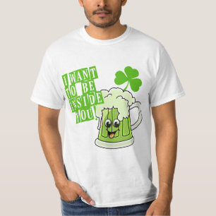 Ich will, um innerhalb Sie an Tag St. Pattys zu T-Shirt
