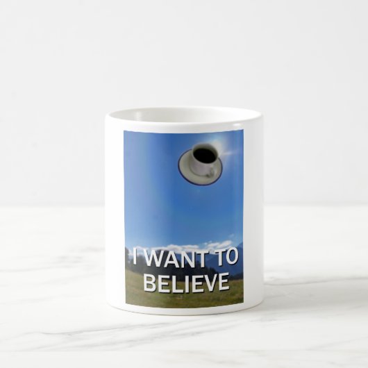 Ich will, um Kaffee-Tasse zu glauben Kaffeetasse (Mittel)