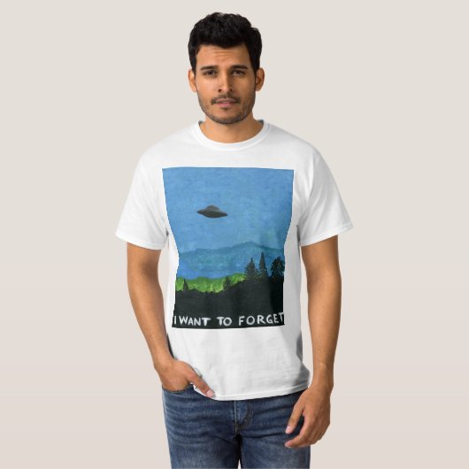 ICH WILL, UM T - Shirt ZU VERGESSEN (Vorne ganz)