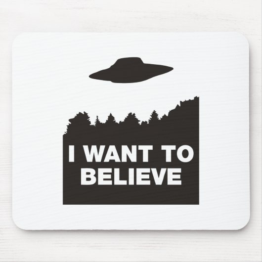 Ich will, um zu glauben mousepad (Vorne)
