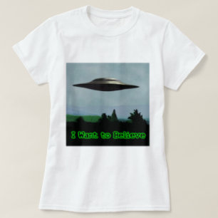 Ich will, um zu glauben T-Shirt