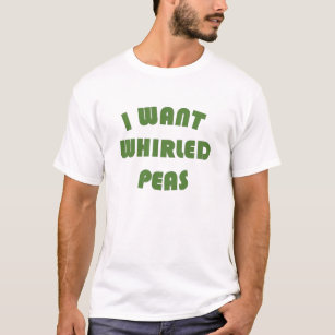 Ich will Weltfriedenswhirled Erbsen T-Shirt