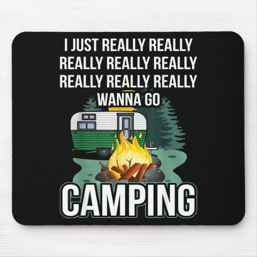 Ich will wirklich wirklich campen gehen  mousepad (Vorne)