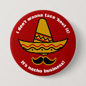 Ich will zum Taco-Kampf ihn nicht lustiger Button (Vorderseite)