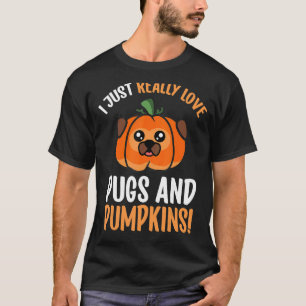 Ich wirklich Liebe Möpsen und Pumpkins Niedlich Pu T-Shirt