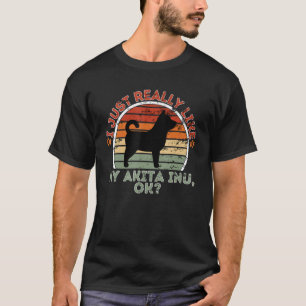 Ich wirklich wie meine Akita Inu - Retro Vintag tu T-Shirt