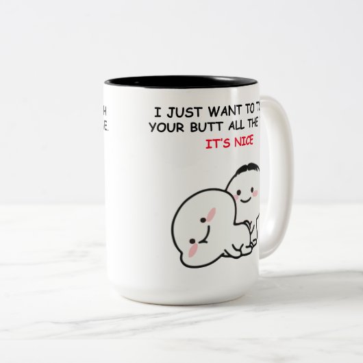 Ich woll einfach zu Touch Sie Hintern Bestelling 2 Zweifarbige Tasse (VorderseiteRechts)