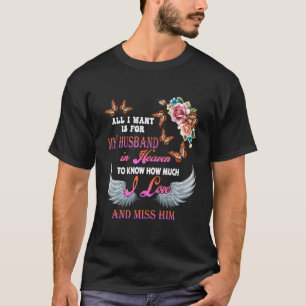 Ich Woll ist für mein Ehemann im Himmel vermisste T-Shirt