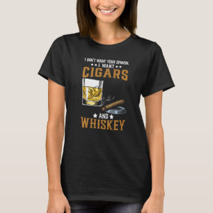 Ich Woll keine Zigarren und Whiskey-Zigarren, die T-Shirt