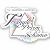 Ich woll nicht, an deinem Pyramidensystem teilzune Aufkleber (Vorderseite)