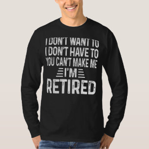 Ich Woll nicht, dass du mich nicht müde machen kan T-Shirt