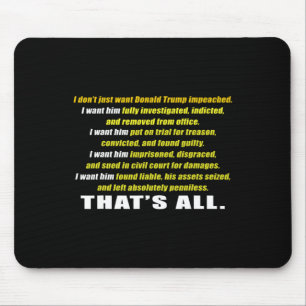 Ich Woll Trump nicht einfach, dass ich ihm Einblic Mousepad