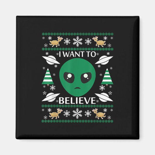 Ich Wollte, Alien Weihnachten zu glauben Magnet (Vorne)