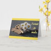 **ICH WOLLTE, ALLE IHRE TRÄUME WAHR ZU MACHEN** KARTE (Gelbe Blume)