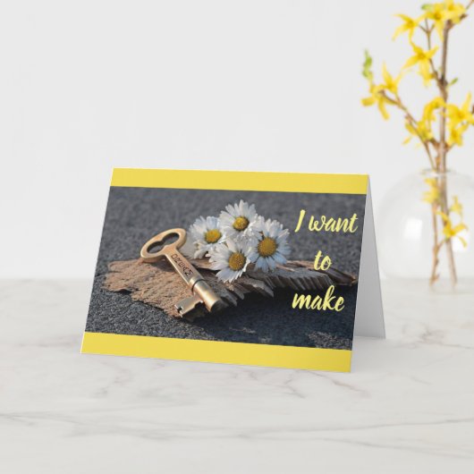 **ICH WOLLTE, ALLE IHRE TRÄUME WAHR ZU MACHEN** KARTE (Gelbe Blume)