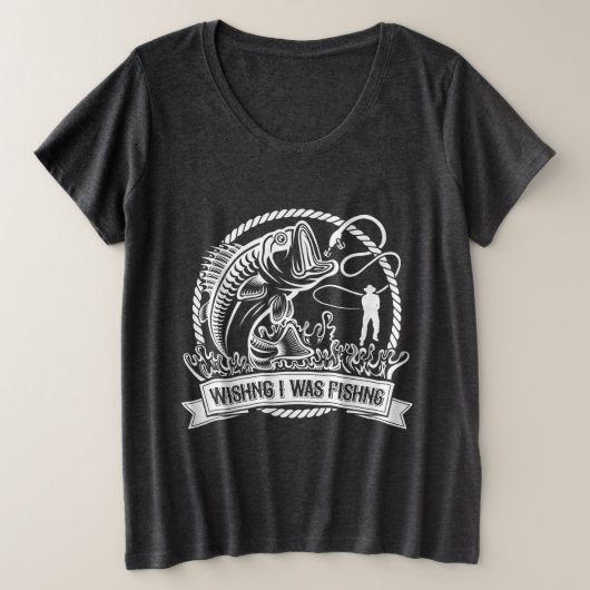 Ich wollte angeln große größe T-Shirt (Design vorne)