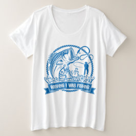 Ich wollte angeln große größe T-Shirt