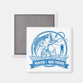 Ich wollte angeln magnet (Vorderseite/Rückseite)