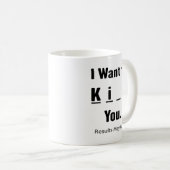 Ich Wollte auf Ki__ Sie Ergebnisse können variiere Kaffeetasse (VorderseiteRechts)