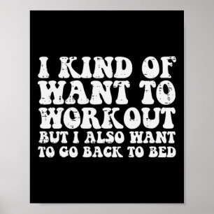 Ich Wollte, auszubilden, aber auch zu Bed Gym Übun Poster