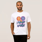 Ich Wollte Candy T-Shirt (Vorne ganz)