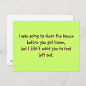 Ich wollte das Haus reinigen, bevor du... Postkarte (Vorne/Hinten)