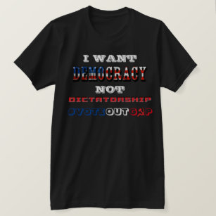 ICH WOLLTE DEMOKRATIE NICHT DIKTATUR #VOTEOUTGOP T-Shirt