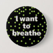 Ich wollte, den Knopf zu atmen Button (Vorderseite)