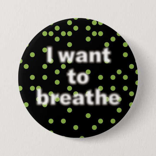 Ich wollte, den Knopf zu atmen Button (Vorderseite)