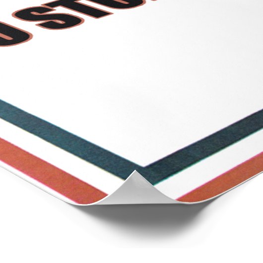 Ich Wollte dir, das Toilettenpapier zu stoppen. Poster (Ecke)