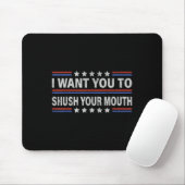 Ich Wollte dir, den Mund zu schütteln. Mousepad (Mit Mouse)