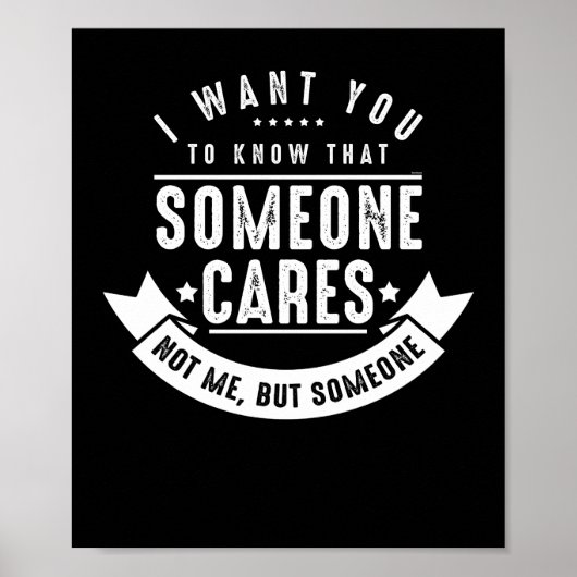 Ich Wollte dir zu wissen, dass es jemanden kümmert Poster (Vorne)