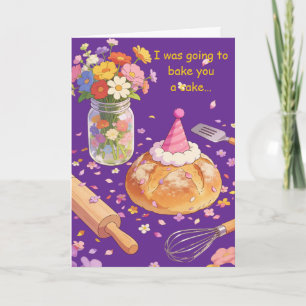 Ich wollte dir zum Geburtstag einen Kuchen backen Karte